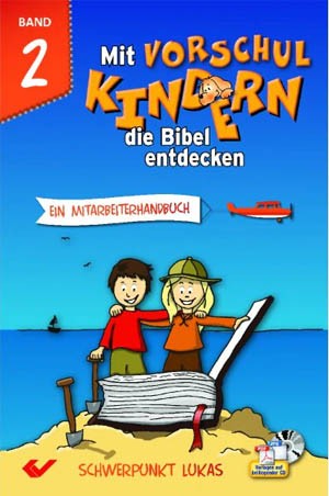 Mit Vorschulkindern die Bibel entdecken - Bd 2